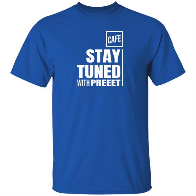 Stay Tuned Tee Shirt Shop Cafe Stay Tuned Tee Shirt Shop Cafe
