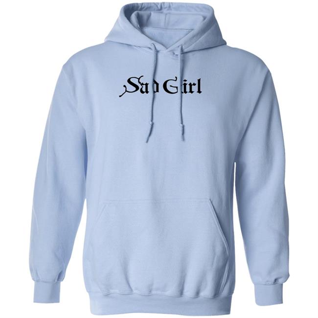 Sad Girl Shirt Sad Girl Shirt