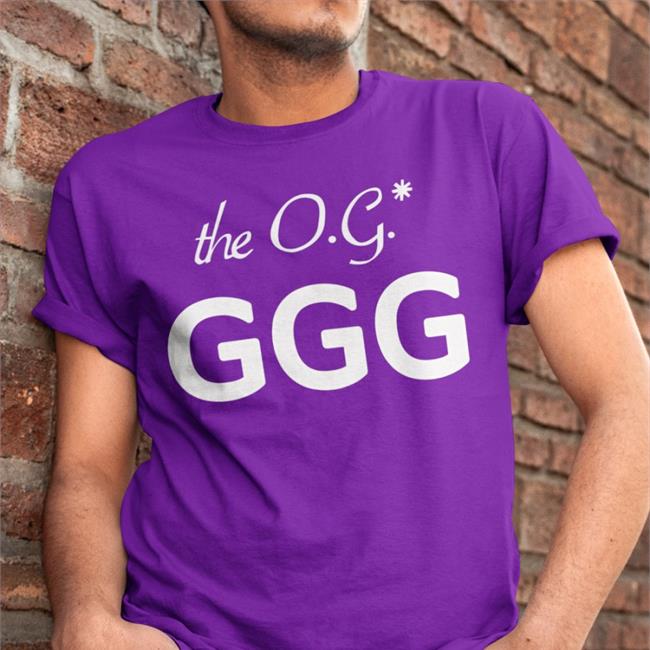 The Og Ggg Shirts