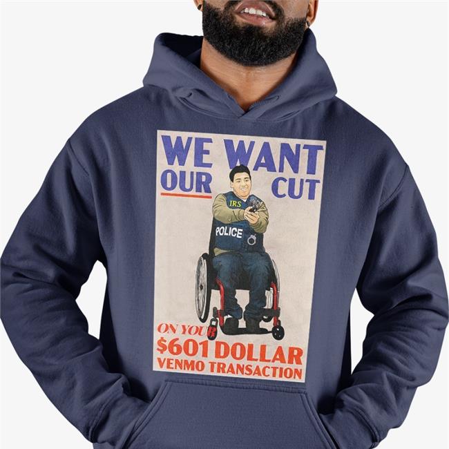 We Want Our Cut On Your 601 Dollar Venmo Transaction Shirt Luke Rudkowski