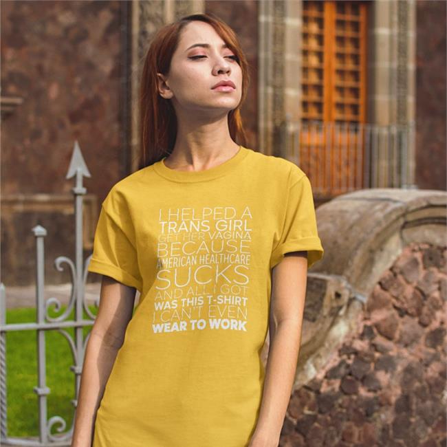 I Helped A Trans Girl Get Her Vagina Because American Healthcare Sucks Long Sleeve