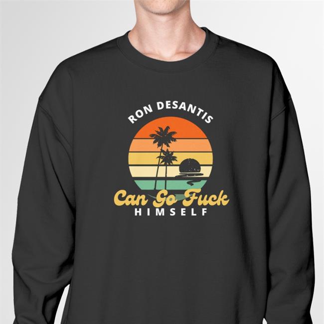 Ron Desantis Can Go Fuck Himself T Shirt Tony Michaels Fuck'em Merch Thetonymichaels