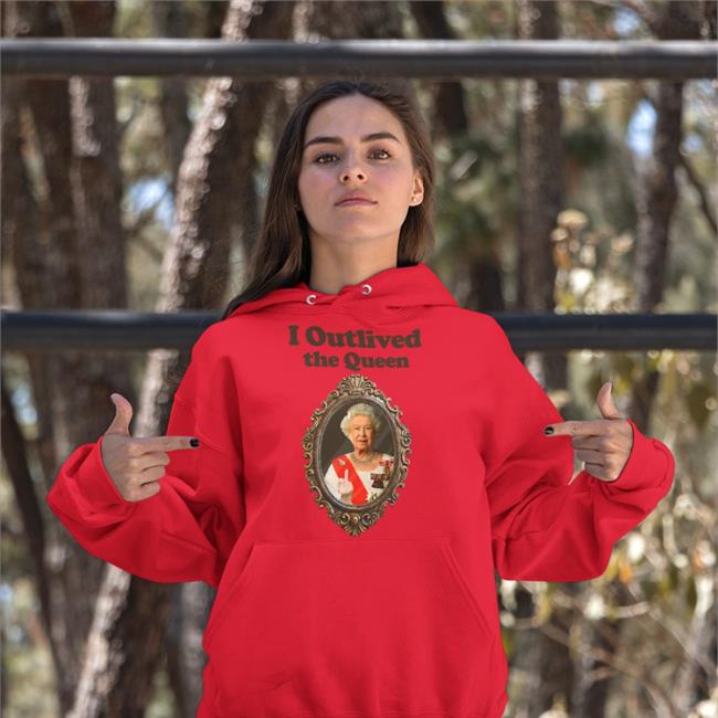 Love And Thunder Merch Elizabeth II I Outlived The Queen V Neck T Shirt Shirts That Go Hard