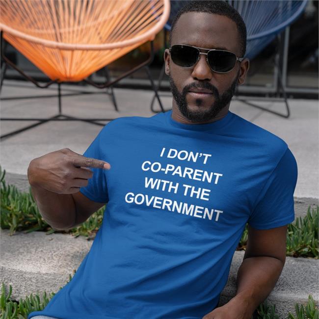 I Don't Co-Parent With The Government Long Sleeved T Shirt Trudeau Must Go