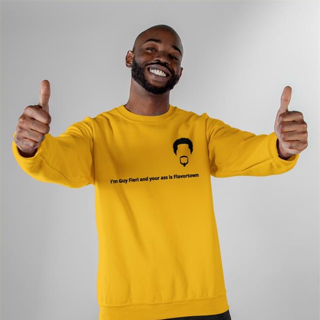 Im Guy Fieri And Your Ass Is Flavortow Long Sleeve Shirts That Go Hard