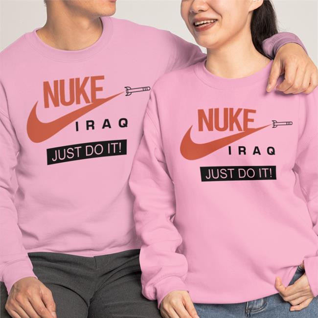 Nuke Iraq Just Do It T-Shirt White Offical