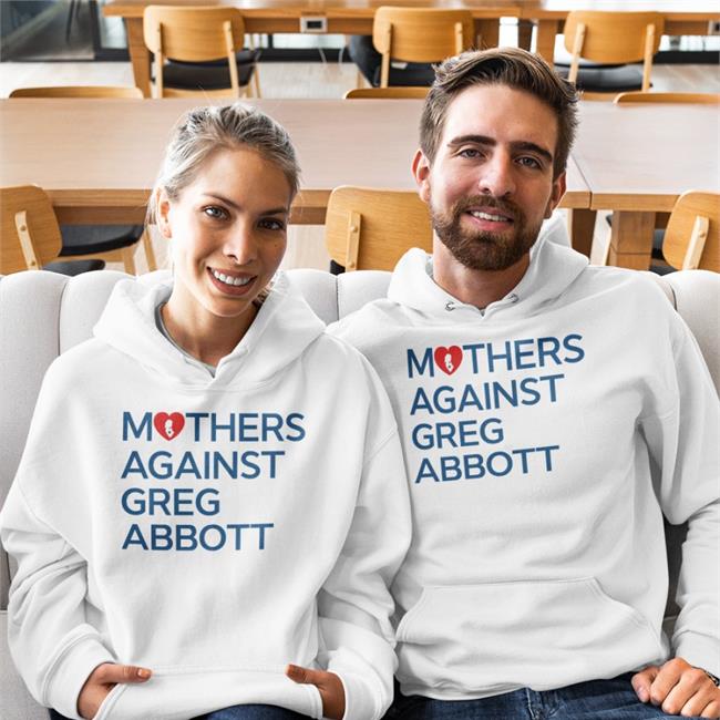 Mothers Against Greg Abbott Shirt Kimberly Mata-Rubio