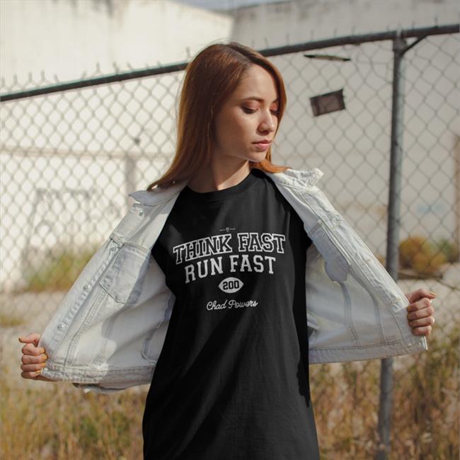 Think Fast Run Fast Shirt