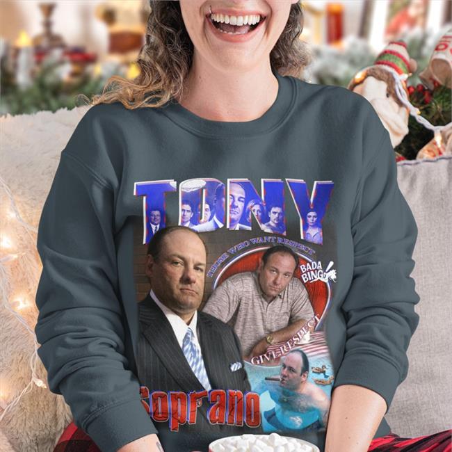 Tony Soprano Those Who Want Respect Give Respect T Shirt