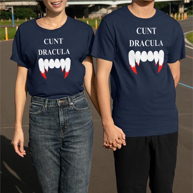 Cunt Dracula Shirt 2022