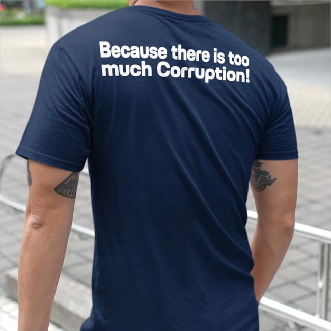 Its Not Fun In The Philippines T Shirt Because There Is Too Much Corruption