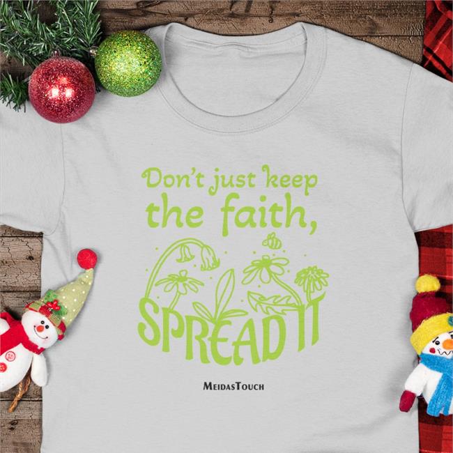 Don't Just Keep The Faith Spreadit Hoodie Meidastouch