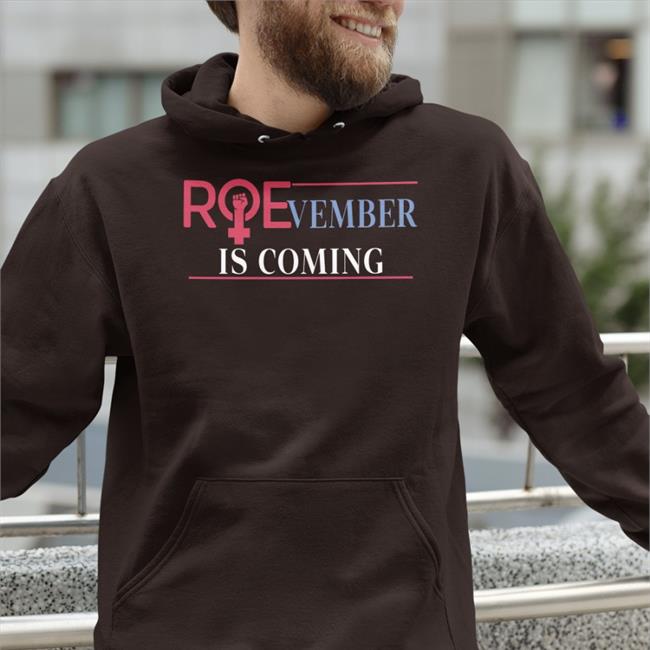 Roevember Is Coming Tee Shirt Emily Winston