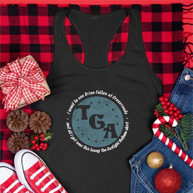 I Went To See Brian Fallon At Crossroads And All I Got Was This Lousy The Gaslight Anthem Shirts