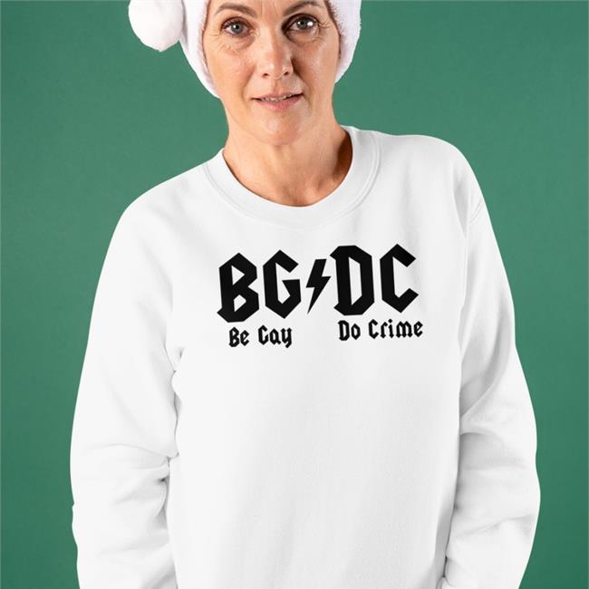 Shirts That Go Hard Bgdc Be Gay Do Crime Tee Shirtsthtgohard