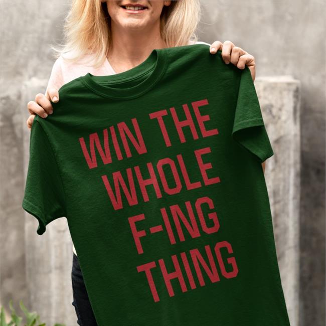 Craig Fountain Win The Whole F-Ing Thing Shirt Homage Shop