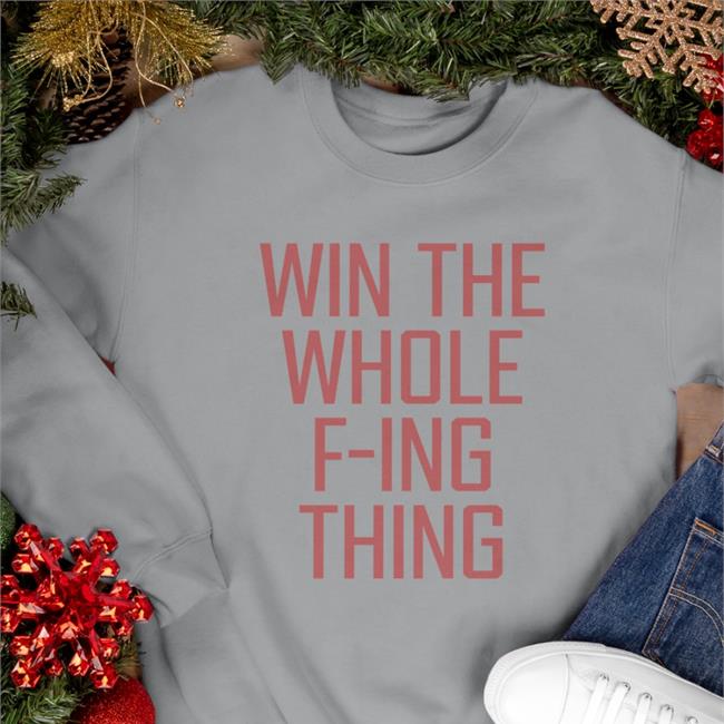 Win The Whole F-Ing Thing Hoodie ZackMeisel