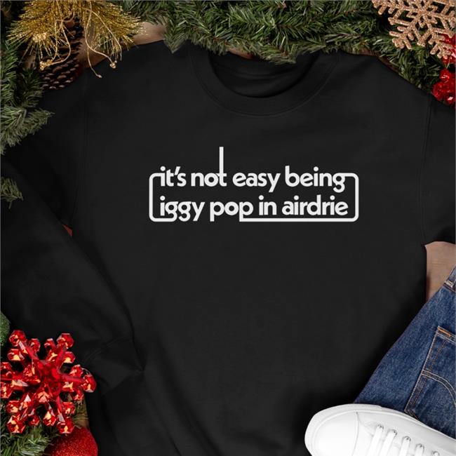 David Keenan It's Not Easy Being Iggy Pop In Airdrie Hoodie
