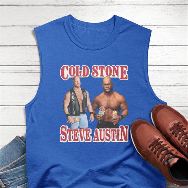 Shirtsthtgohard Shirts That Go Hard Cold Wrestler Cold Stone Steve Austin Shirt