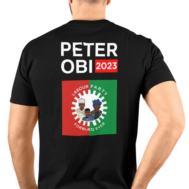 Peter Obi Moving Nigeria From Consumption To Production TShirts