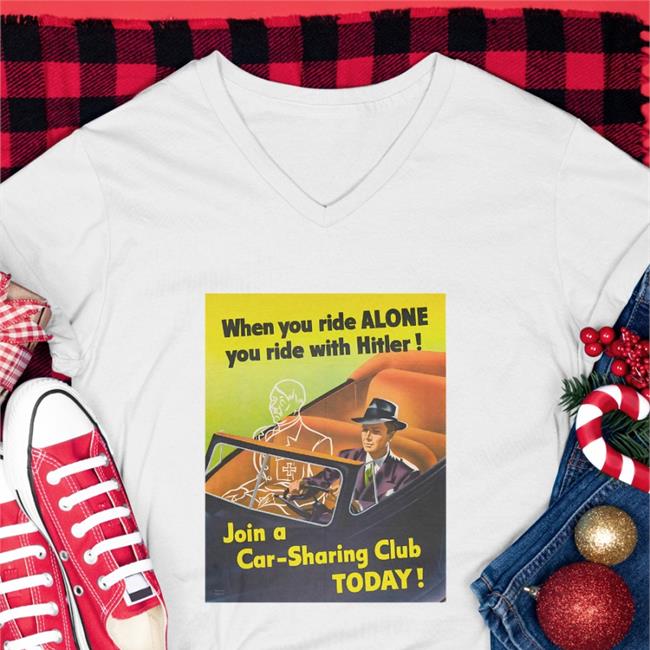 Shirts With Threatening Auras When You Ride Alone You Ride With Hitler Original Tee Shirt White