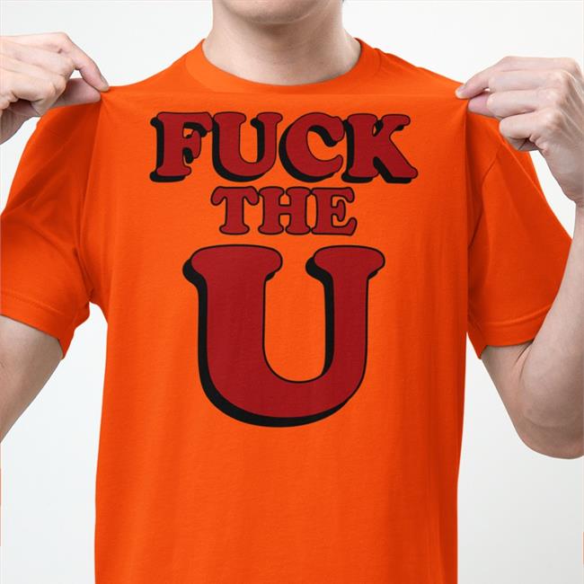 Fuck The U Shirt Long Sleeve Geoff Wilber
