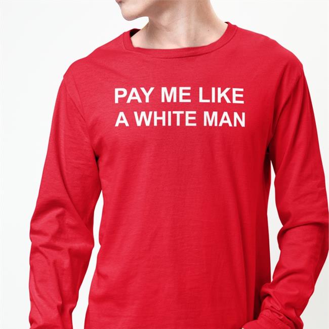 Best Seller The Number Of White Men Pay Me Like A White Man Shirt Angela Sterritt