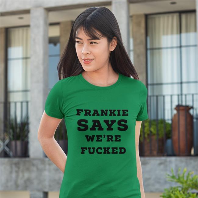 Andy Bowers Frankie Says We're Fucked Hoodie Frankie Says We're Fucked Hoodie
