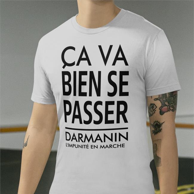 Ca Va Bien Se Passer Darmanin L'impunité En Marche Hoodies Pauline Rapilly Ferniot