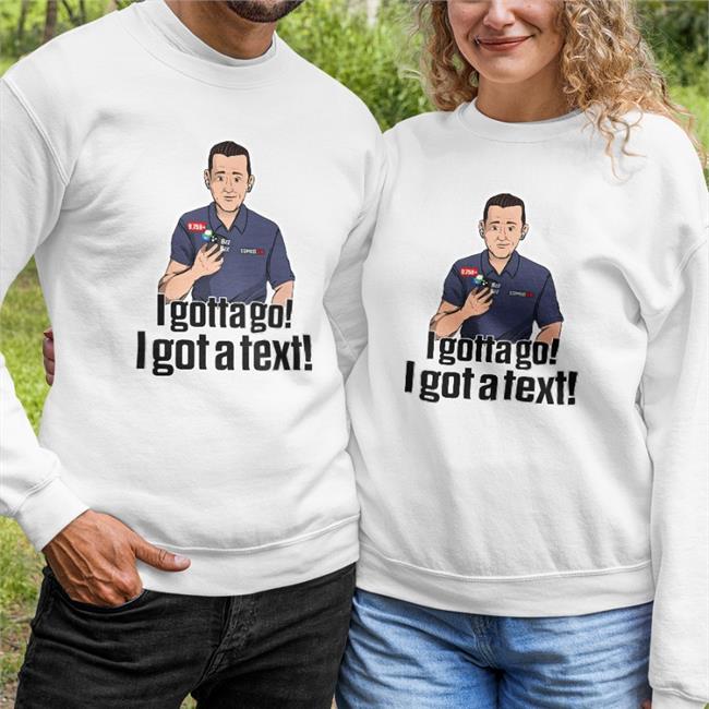 Pat Mcafee Show Merch I Gotta Go I Got A Text Rapsheet & Friends T Shirt Ian Rapoport
