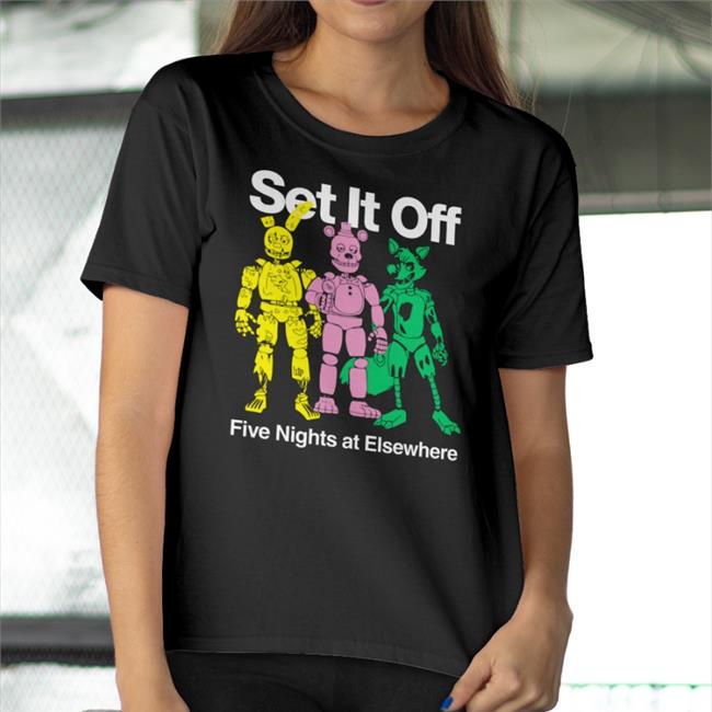 Set It Off Five Nights At Elsewhere T Shirt Set It Off Merch Mr Clay1983
