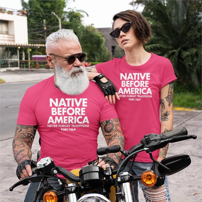 Annaaaae Native Before America Never Forget Tradition Can't Fail Hoodies