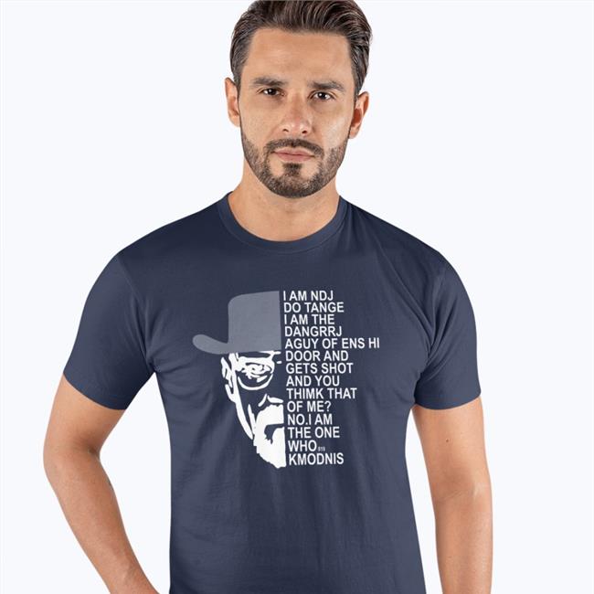 Poorly Translated Shirts I Am Ndj Do Tange I Am The Danger T-Shirt Translated Tees