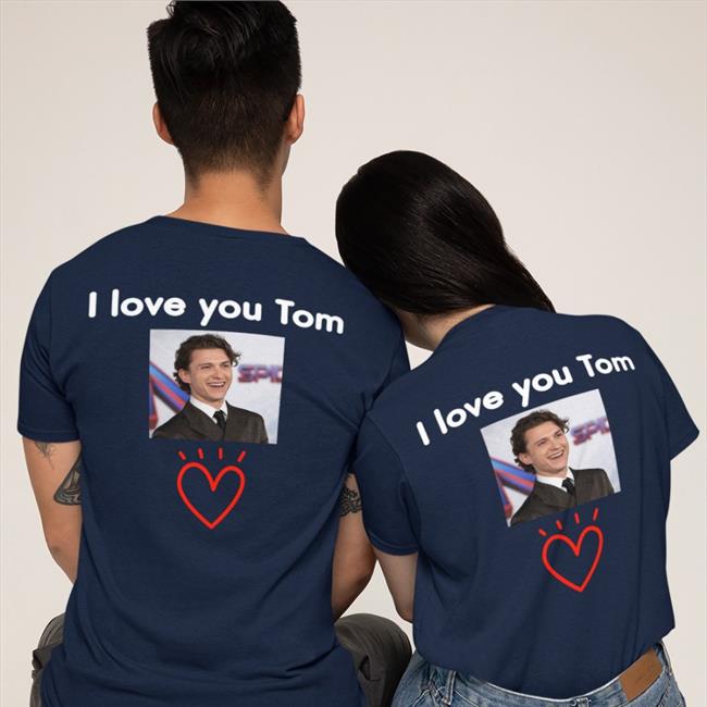Tom Holland I Love You Tom Offical Limited T Shirt Black Amany Tomsluvv
