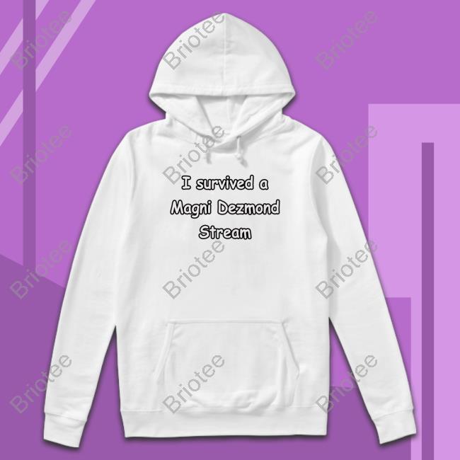 I Survived A Magni Dezmond Stream Shirt