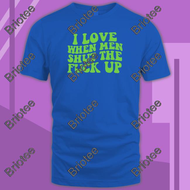 I Love When Men Shut The Fuck Up Hoodie Threads By Tie Merch Scrunchie Queen