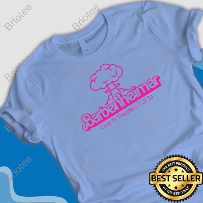Official Barbenheimer Only In Theaters 7 21 23 Tee Shirt