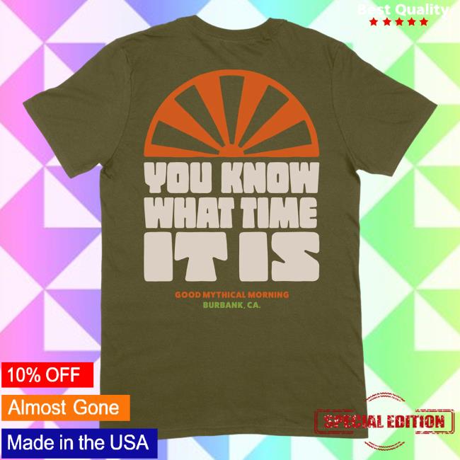 Official Mythical Merch Store Shop You Know What Time It Is Hot Shirt (Olive)