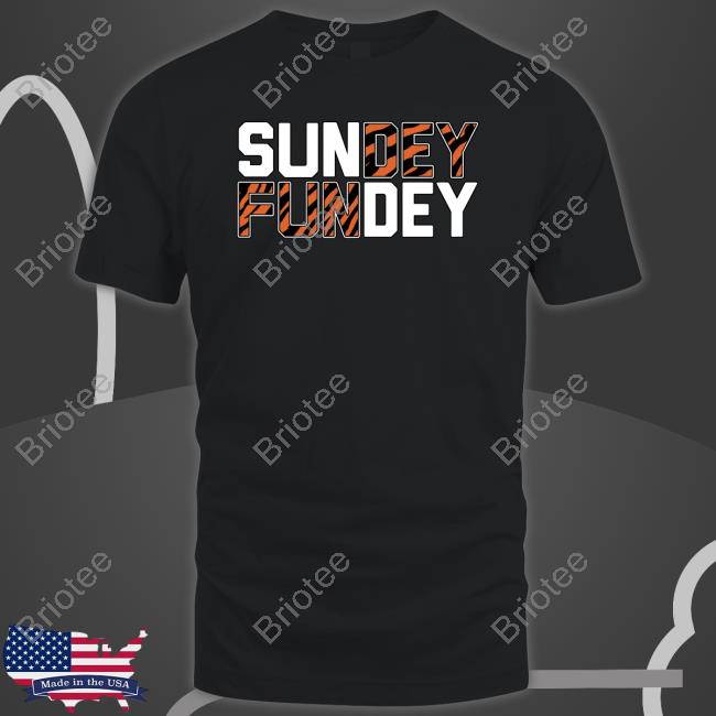 Official Cincy Shirts Sundey Fundey T Shirt