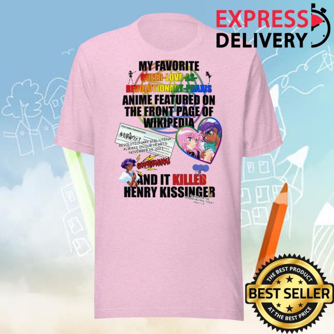 Empty Movement Did Utena’S Wikipedia Feature Kill Henry Kissinger Shirt