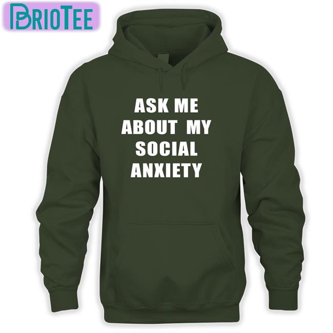 Skweezy Jibbs Ask Me About My Social Anxiety Tee Shirt Skweezy Merch