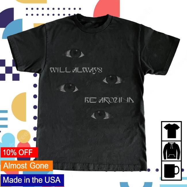 Eye Will Always Be Around S/s Shirt Pouya