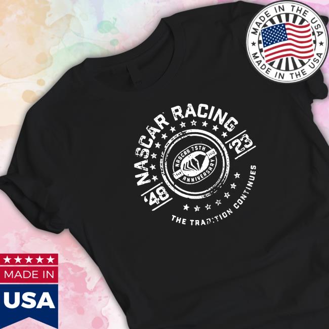 Official Nascar 2023 checkered flag 75th anniversary tradition T-Shirt Nascar 2023 checkered flag 75th anniversary tradition Sweatshirt