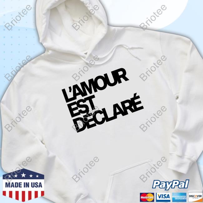 L'amour Est Declare T Shirts