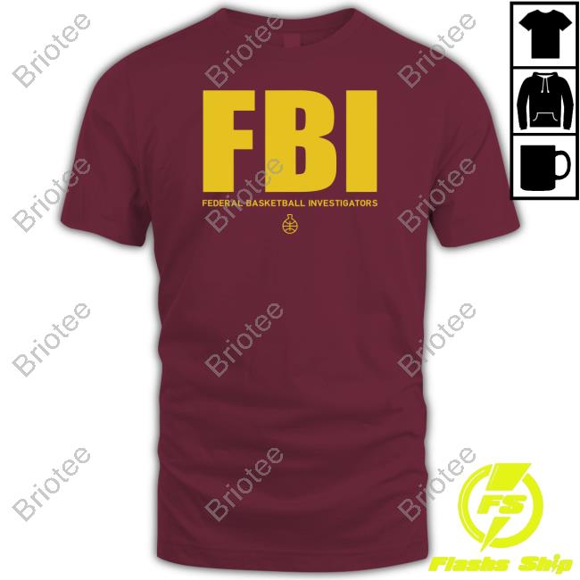 Fbi Federal Basketball Investigators Long Sleeve T Shirt #1 Ranked Snitch Ref Fbi Federal Basketball Investigators Tee Shirt #1 Ranked Snitch Ref