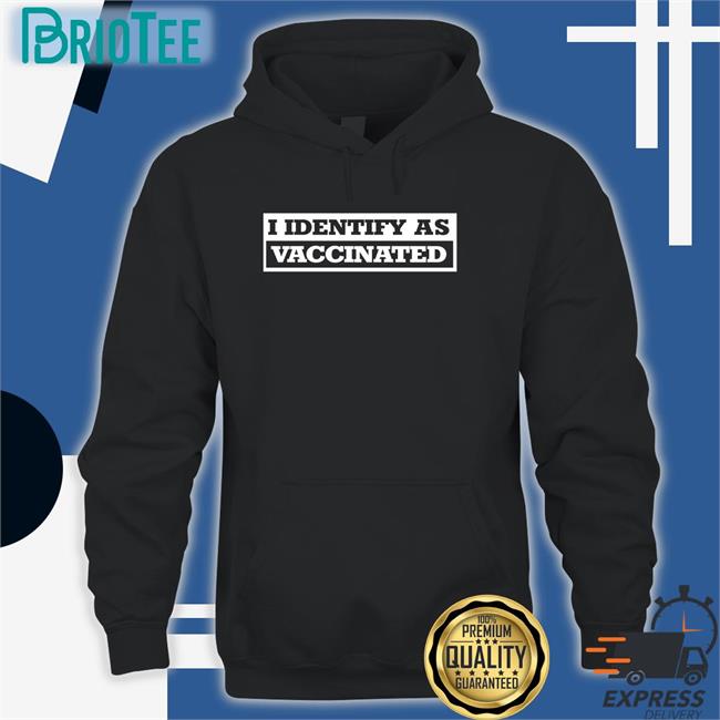 I Identify As Vaccinated Long Sleeve Tee Shirt The Babylon Bee Shop
