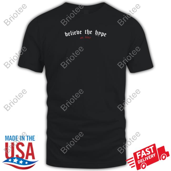 Official Bth Shop Skull Off Believe The Hype Est 2007 Tee
