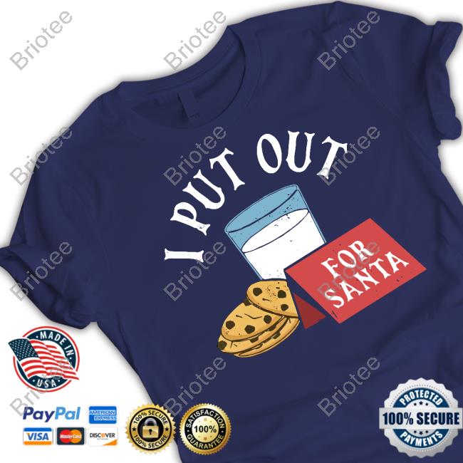 I Put Out For Santa Tee M00nshot Merch Christy Dejonker Twinautismmom