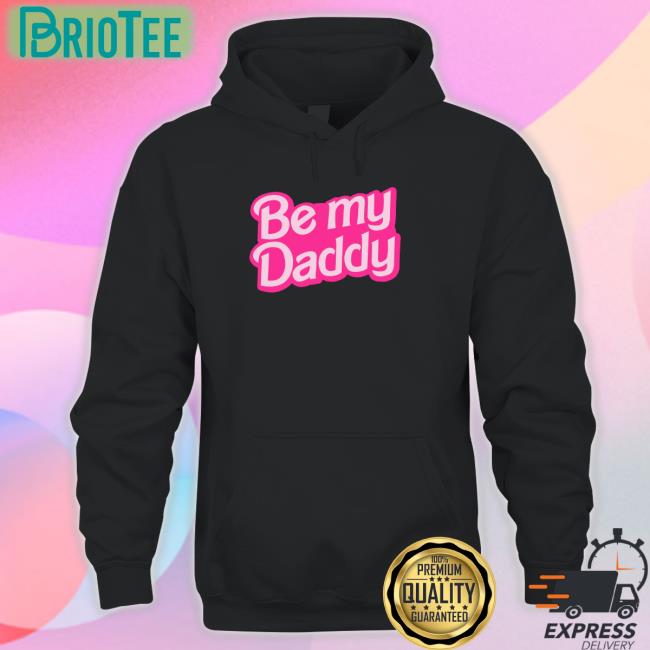 Be A Bimbo Merch Be My Daddy Belly Hoodie Starfmodel