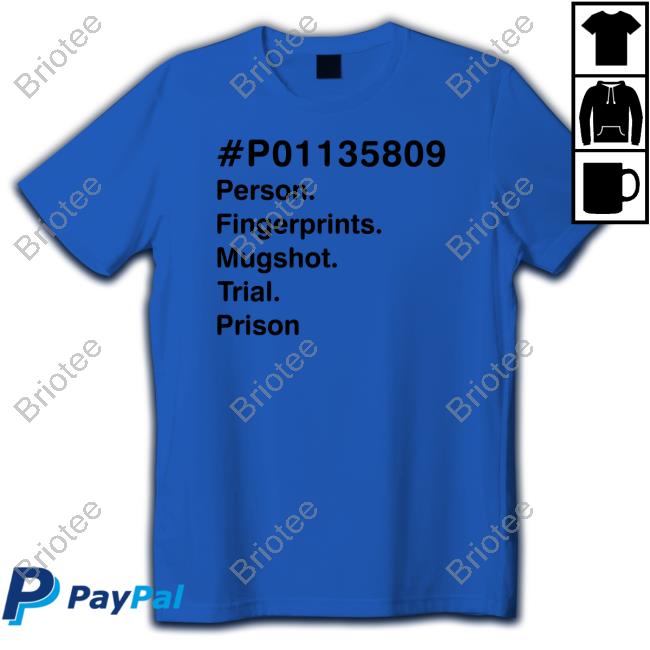 P01135809 Person Fingerprints Mugshot Trial Prison T Shirts